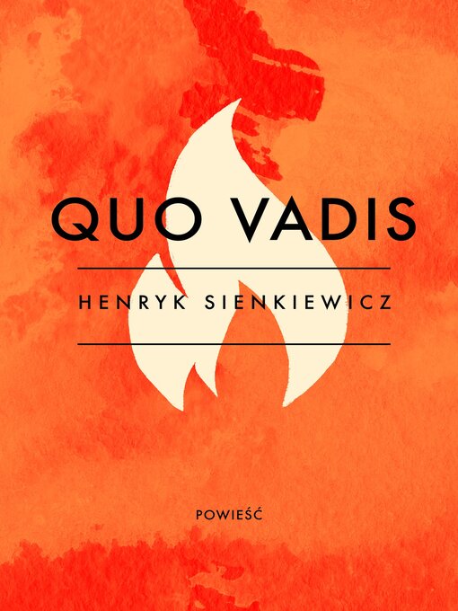 Title details for Quo Vadis by Henryk Sienkiewicz - Available